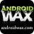 Android Wax