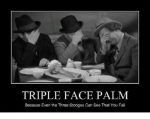 triple-face-palm-because-even-the-three-stooges-can-see-5700887.png